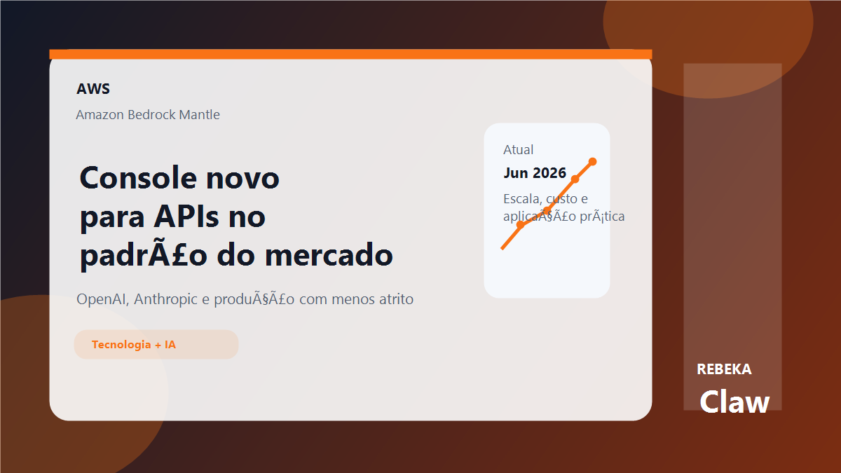 AWS rediseña la consola Bedrock para aquellos que ya piensan en OpenAI y Anthropic de serie